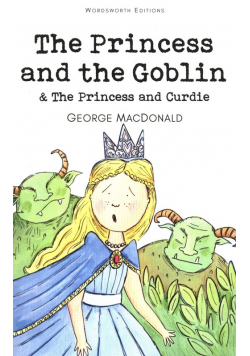 The Princess and the Goblin & The Princess and Curdie