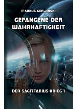 Gefangene der Wahrhaftigkeit