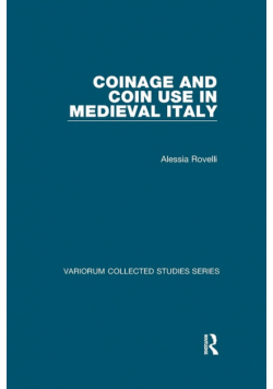 Coinage and Coin Use in Medieval Italy