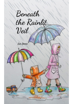 Beneath the Rainlit Veil