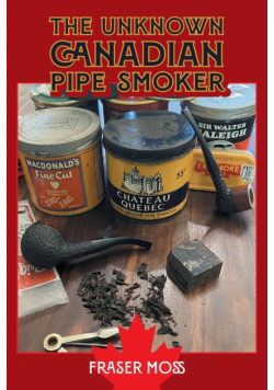 The Unknown Canadian Pipe Smoker