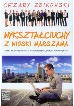 Wykształciuchy z wioski Warszawa