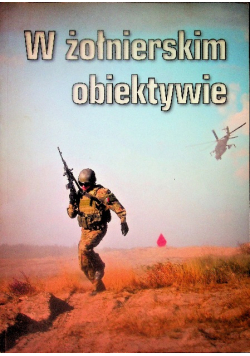 W żołnierskim obiektywie