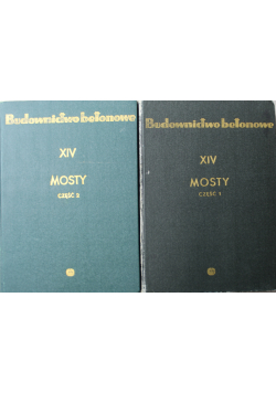 Budownictwo betonowe XIV Mosty Część I i II