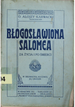 Błogosławiona Salomea za życia i po śmierci 1911 r