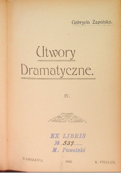 Zapolska Utwory dramatyczne  Tom IV, 1910 r.
