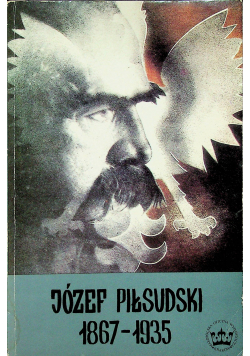 Józef Piłsudski 1867  do 1935