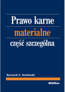 Prawo karne materialne Część szczególna