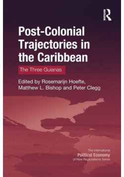 Post-Colonial Trajectories in the Caribbean