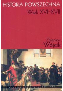 Historia powszechna XVI-XVII wiek