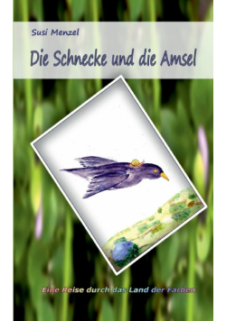 Die Schnecke und die Amsel