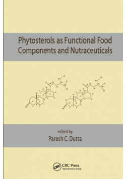 Phytosterols as Functional Food Components and Nutraceuticals