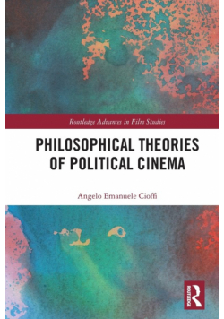 Philosophical Theories of Political Cinema