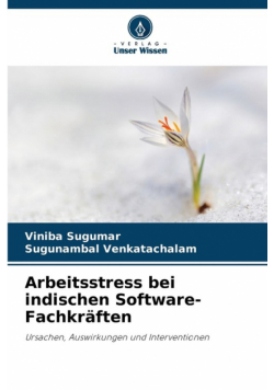 Arbeitsstress bei indischen Software-Fachkräften