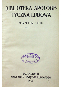 Biblioteka Apologetyczna ludowa Zeszyt 1 nr 1 do 10 1912 r.