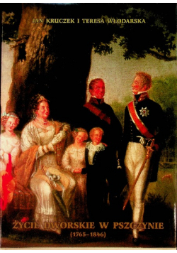Życie dworskie w Pszczynie