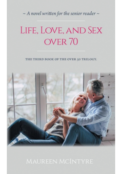 Life, Love, and Sex over 70