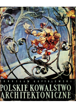 Polskie kowalstwo architektoniczne