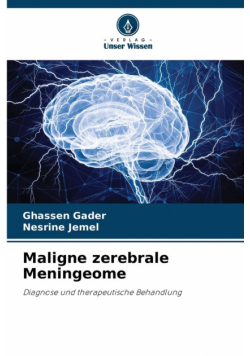 Maligne zerebrale Meningeome