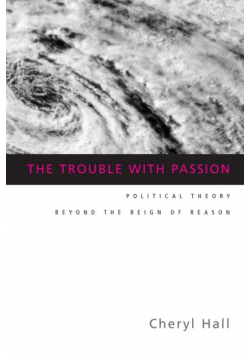 The Trouble With Passion
