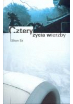 Cztery życia wierzby