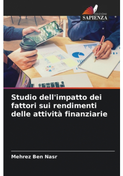 Studio dell'impatto dei fattori sui rendimenti delle attività finanziarie