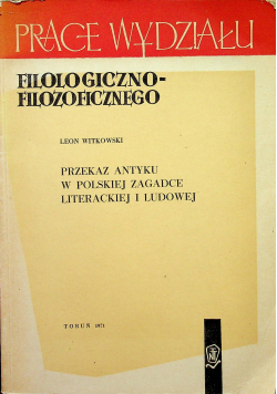 Przekaz antyku w Polskiej Zagadce literackiej i ludowej