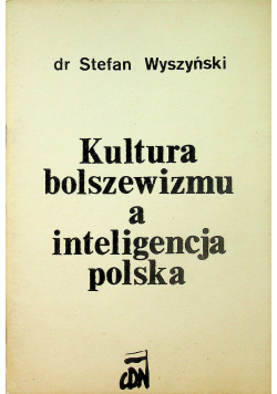 Kultura bolszewizmu a inteligencja polska