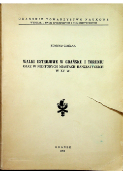 Walki Ustrojowe w Gdańsku i Toruniu
