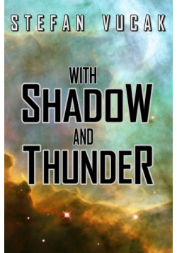 With Shadow and Thunder