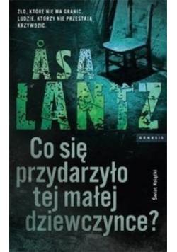 Co się przydarzyło tej małej dziewczynce