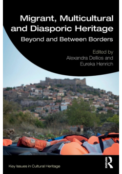 Migrant, Multicultural and Diasporic Heritage