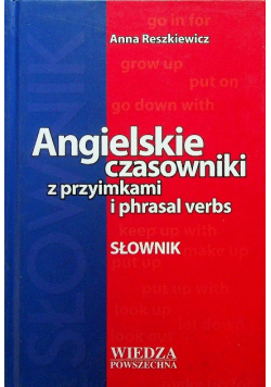 Angielskie czasowniki z przyimkami i phrasal verbs słownik