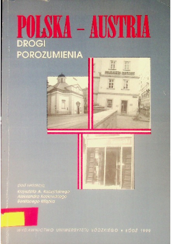 Polska Austria Drogi porozumienia