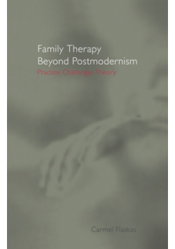 Family Therapy Beyond Postmodernism