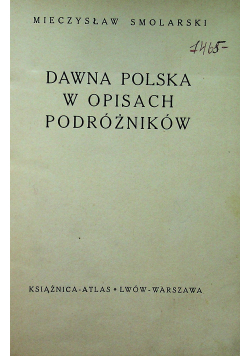 Dawna Polska w opisach podróżników 1936 r.
