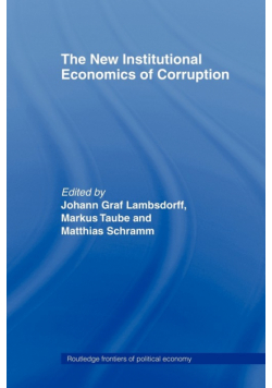 The New Institutional Economics of Corruption