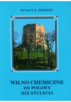 Wilno chemiczne do połowy XIX stulecia