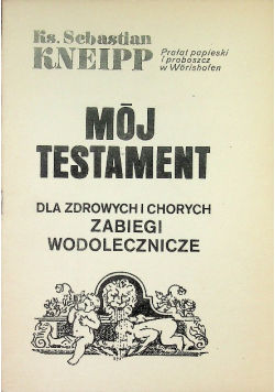 Mój Testament dla zdrowych i chorych zabiegi wodolecznicze