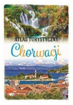 Atlas turystyczny Chorwacji
