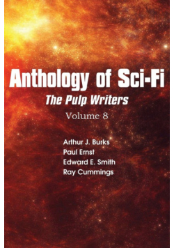 Anthology of Sci-Fi V8, Pulp Writers