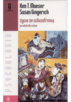 Życie ze schizofrenią