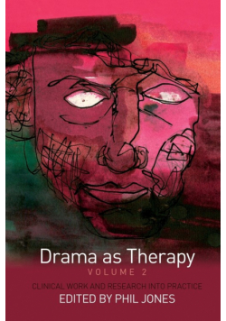 Drama as Therapy Volume 2