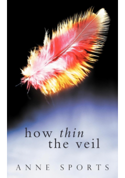 How Thin the Veil