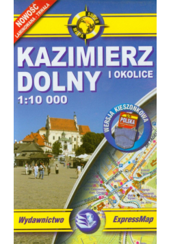 Kazimierz Dolny i okolice plan miasta 1:10 000