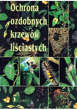 Ochrona ozdobnych krzewów liściastych