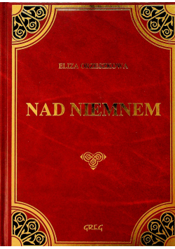 Nad Niemnem Tom I