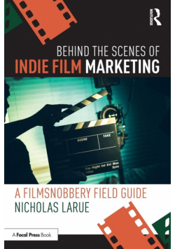 Behind the Scenes of Indie Film Marketing