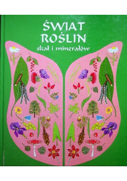 Świat roślin skał i minerałów