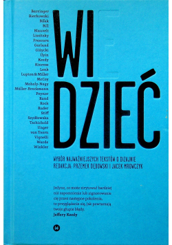 Widzieć Wiedzieć Wybór najważniejszych tekstów o dizajnie
